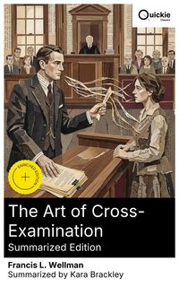 Produktbild: The Art of Cross-Examination (Summarized Edition)