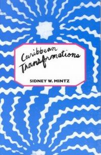 Produktbild: Mintz, S: Caribbean Transformations (Paper)
