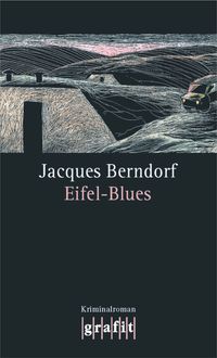 Bild vom Artikel Eifel-Blues / Eifel Krimis Bd. 1 vom Autor Jacques Berndorf