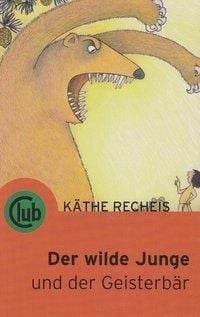 Produktbild: Der wilde Junge und der Geisterb&auml;r