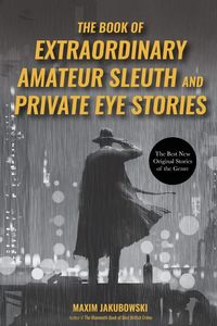 Produktbild: The Book of Extraordinary Amateur Sleuth and Private Eye Stories