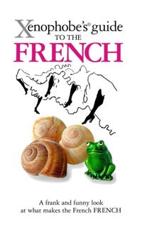 Produktbild: Yapp, N: The Xenophobe's Guide to the French