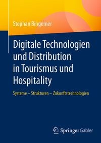 Produktbild: Digitale Technologien und Distribution in Tourismus und Hospitality