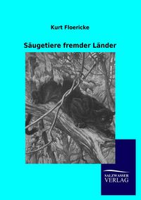 Produktbild: S&auml;ugetiere fremder L&auml;nder