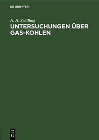 Produktbild: Untersuchungen &uuml;ber Gas-Kohlen