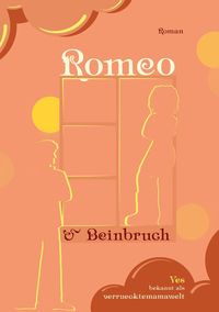 Bild vom Artikel Romeo und Beinbruch vom Autor Ves Liebig