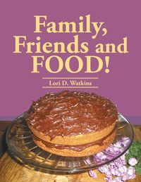 Produktbild: Family, Friends and Food!