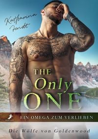 Produktbild: The Only One - Ein Omega zum Verlieben