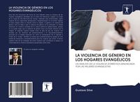 Produktbild: La Violencia De G&eacute;nero En Los Hogares Evang&eacute;licos
