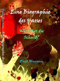 Produktbild: Eine Biographie des Hasses