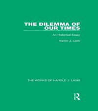 Produktbild: The Dilemma of Our Times (Works of Harold J. Laski)