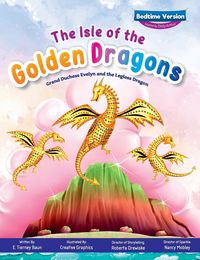Produktbild: The Isle of the Golden Dragons; Grand Duchess Evelyn and the Legless Dragon Bedtime Version