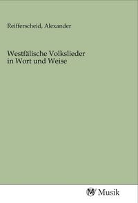Produktbild: Westf&auml;lische Volkslieder in Wort und Weise