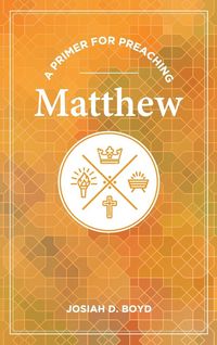 Produktbild: A Primer for Preaching Matthew
