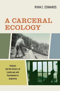 Produktbild: Edwards, R: A Carceral Ecology