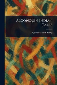 Produktbild: Algonquin Indian Tales