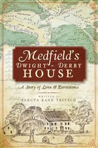Produktbild: Medfield's Dwight-Derby House