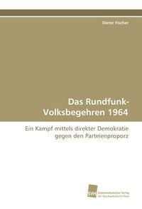 Produktbild: Das Rundfunk-Volksbegehren 1964