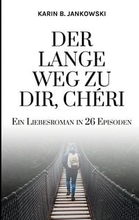 Produktbild: Der lange Weg zu dir, Ch&eacute;ri