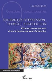 Produktbild: Dynamiques d'oppression : dur&eacute;e et reproduction