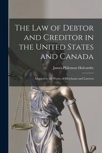 Produktbild: The Law of Debtor and Creditor in the United States and Canada