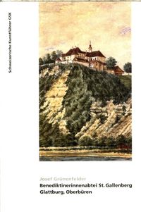Produktbild: Benediktinerinnenabtei St. Gallenberg Glattburg, Oberb&uuml;ren