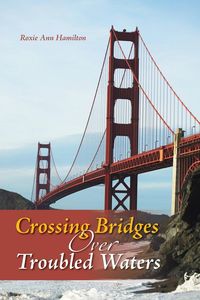 Produktbild: Crossing Bridges Over Troubled Waters