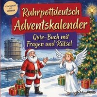 Produktbild: Ruhrpottdeutsch-Adventskalender: Quiz-Buch mit Fragen und R&auml;tsel