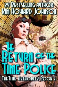 Produktbild: Return of The Time Police: The Time Authority Book Two