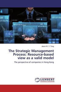 Produktbild: Tong, J: Strategic Management Process: Resource-based view a