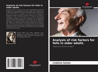 Produktbild: Analysis of risk factors for falls in older adults