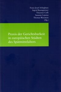 Produktbild: Praxis der Gerichtsbarkeit in europ&auml;ischen St&auml;dten des Sp&auml;tmittelalters
