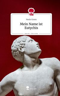 Produktbild: Mein Name ist Eutychis. Life is a Story - story.one