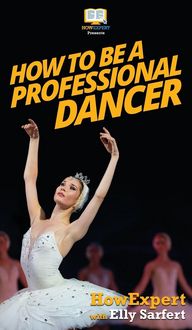 Produktbild: How To Be a Professional Dancer