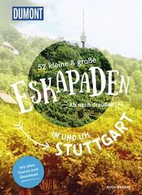 Produktbild: 52 kleine & gro&szlig;e Eskapaden in und um Stuttgart