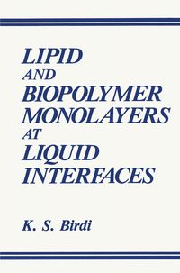 Produktbild: Lipid and Biopolymer Monolayers at Liquid Interfaces