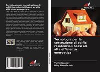 Produktbild: Tecnologia per la costruzione di edifici residenziali bassi ad alta efficienza energetica