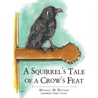 Produktbild: A Squirrel'S Tale of a Crow'S Feat
