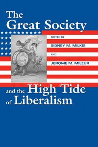 Produktbild: The Great Society and the High Tide of Liberalism