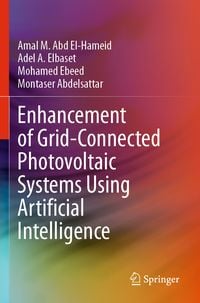 Produktbild: Enhancement of Grid-Connected Photovoltaic Systems Using Artificial Intelligence