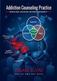 Produktbild: Addiction Counseling Practice. Business Model, Care Delivery, and Financial Sustainability.