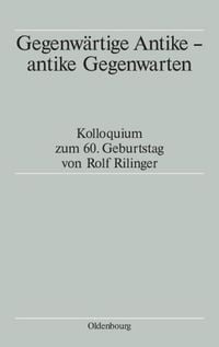 Produktbild: Gegenwärtige Antike - antike Gegenwarten
