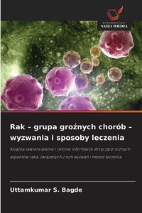 Produktbild: Rak - grupa gro&iquest;nych chor&oacute;b - wyzwania i sposoby leczenia