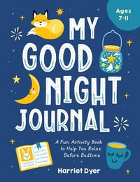 Produktbild: Dyer, H: My Good Night Journal