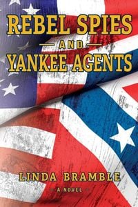 Produktbild: Rebel Spies and Yankee Agents