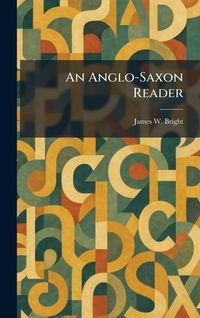 Produktbild: An Anglo-Saxon Reader