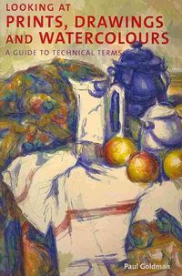 Produktbild: Goldman, P: Looking at Prints, Drawings and Watercolours
