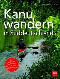 Produktbild: Kanuwandern in S&uuml;ddeutschland