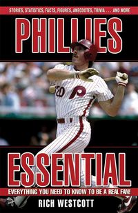 Produktbild: Phillies Essential: Everything You Need to Know to Be a Real Fan!