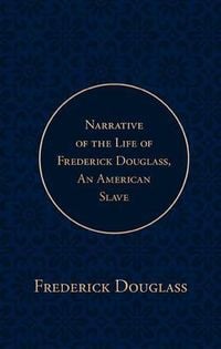 Produktbild: Narrative of the Life of Frederick Douglass, an American Slave